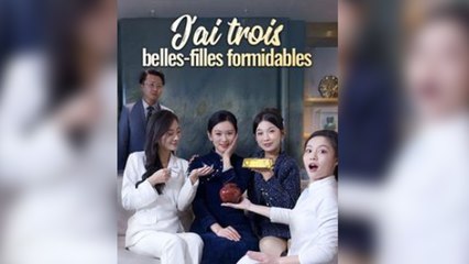 J'ai trois belles-filles formidables Film Complet