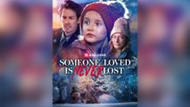 Someone Loved is Never Lost Full Episodes