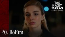 Taş Kağıt Makas 20. Bölüm
