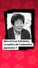 Qui est Isao Takahata ? Comprendre en trois minutes