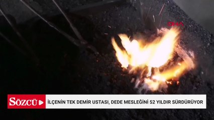İlçenin tek demir ustası, dede mesleğini 52 yıldır sürdürüyor