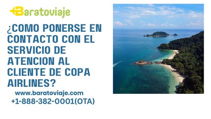 ¿Cómo ponerse en contacto con el servicio de atención al cliente de Copa Airlines