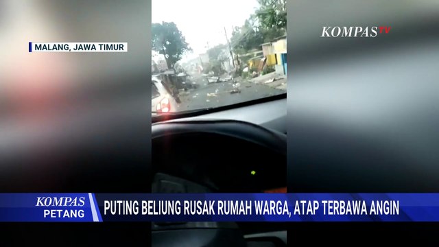 Ngeri! Rekaman Detik-Detik Puting Beliung Terpa Malang, Puluhan Rumah Rusak Parah | KOMPAS PETANG