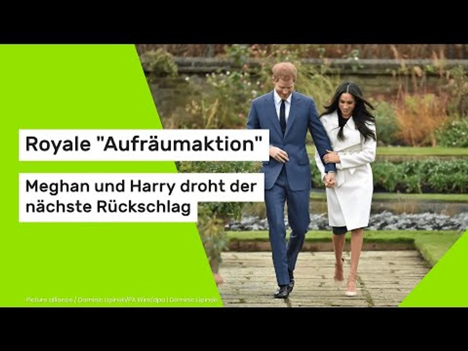 Royale 'Aufräumaktion' – Meghan und Harry droht der nächste Rückschlag