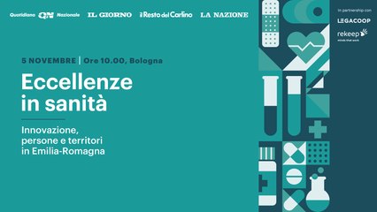 Eccellenze in sanità – Innovazione, persone e territori in Emilia-Romagna
