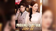 Próximo capítulo, sin ti (Doblado) en Español