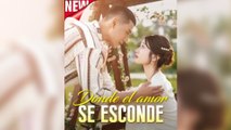 Donde el amor se esconde (Doblado) en Español