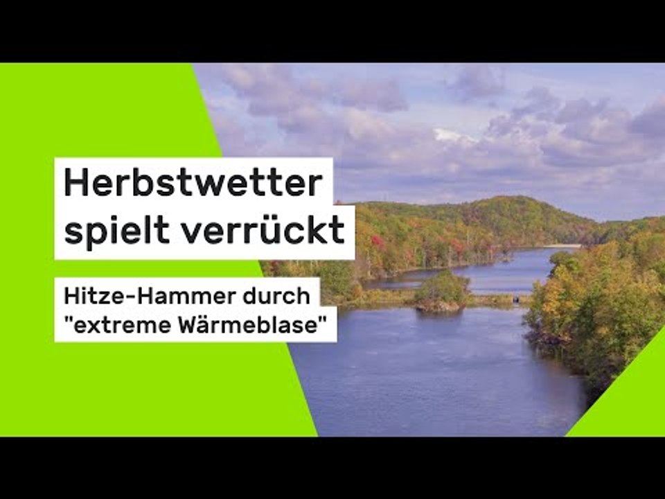 Herbstwetter spielt verrückt - Hitze-Hammer durch 'extreme Wärmeblase'