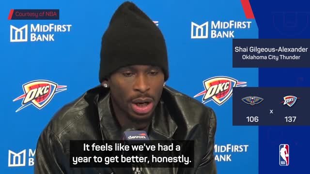 'We are better than last year' - SGA sends warning to rest of the NBA