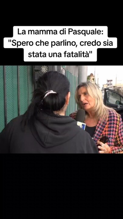 La mamma di Pasquale: "Spero che parlino, credo sia stata una fatalità"