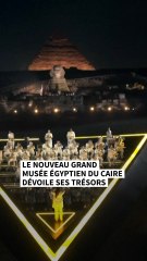 Le nouveau Grand musée égyptien du Caire dévoile ses trésors