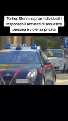 Torino, 15enne rapito: individuati i responsabili accusati di sequestro persona e violenza privata