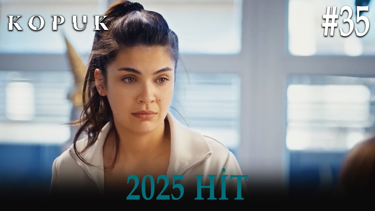 Kopuk - 2025 HİT #35
