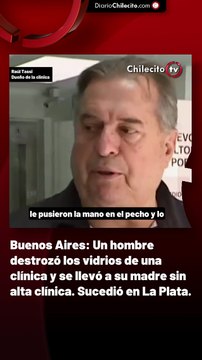 Buenos Aires: Un hombre destrozó los vidrios de una clínica y se llevó a su madre sin alta clínica. Sucedió en La Plata.