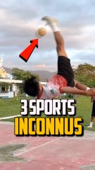 3 SPORTS MÉCONNUS !