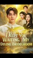 I Kept You Waiting My Divine Bridegroom – Full HD Movie | English Sub