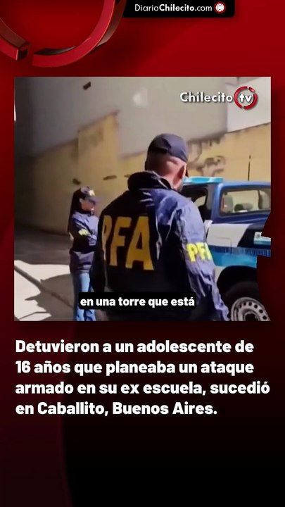 Detuvieron a un adolescente de 16 años que planeaba un ataque armado en su ex escuela, sucedió en Caballito, Buenos Aires.