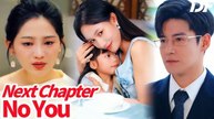 Next Chapter No You (2025) - FULL [Eng Sub] _ Dramabox