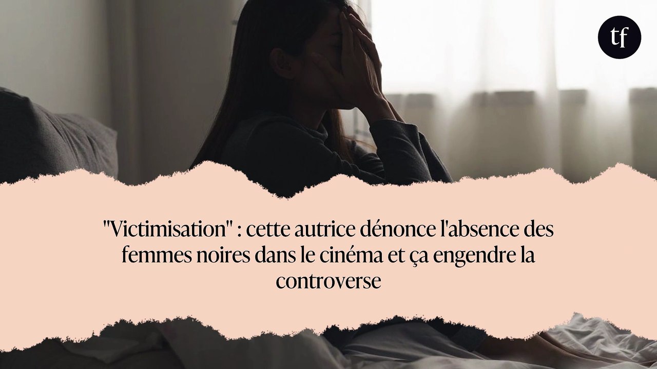 "Victimisation" : cette autrice dénonce l'absence des femmes noires dans le cinéma et ça engendre la controverse