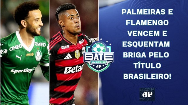 PALMEIRAS E FLAMENGO VENCEM, E BRIGA PELO TÍTULO BRASILEIRO PEGA FOGO! | BATE-PRONTO