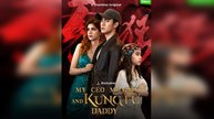 My CEO Mommy And Kung Fu Daddy (2025) - FULL [Eng Sub]