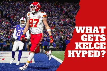 Chiefs Travis Kelce finally revealed what gets him hyped up