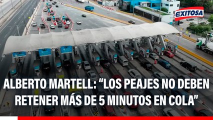 Alberto Martell: "La norma dice que estos peajes no pueden retener más de 5 minutos en cola a quienes pagarán"