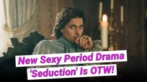 HBO Max's French Period Drama  'The Seduction' Is So Hot — & Stars Lucas Bravo!