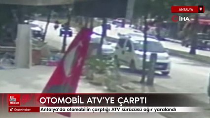 Antalya'da otomobilin çarptığı ATV sürücüsü ağır yaralandı