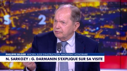 Philippe Bilger analyse les motivations de la visite de Gérald Darmanin à Nicolas Sarkozy