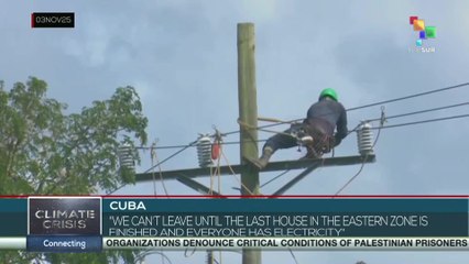 Cuba | Lineworkers restore power to communities that have spent days in darkness