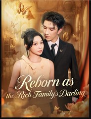 Reborn As The Rich Family’S Darling - Full