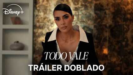 Todo Vale | Tráiler oficial doblado