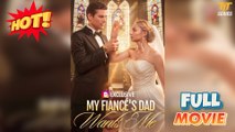 Wanted by My Fiancé’s Father Full Version  TT Series