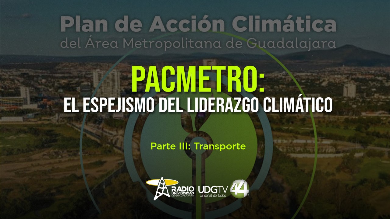 PACMetro: El espejismo del liderazgo climático | Parte III: Transporte