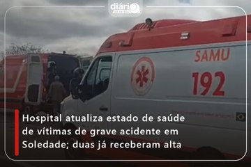 Hospital atualiza estado de saúde de vítimas de grave acidente em Soledade; duas já receberam alta