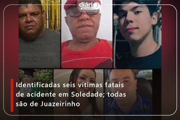 Identificadas seis vítimas fatais de acidente em Soledade; todas são de Juazeirinho