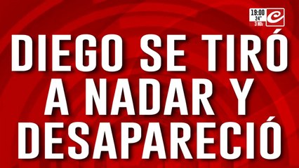 Desesperada búsqueda: Diego se tiró a nadar y desapareció