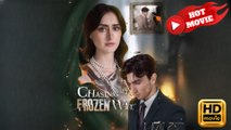 Chasing My Frozen Wife  Full Movie HD - Drama ShortFilms Hot Romance Love
