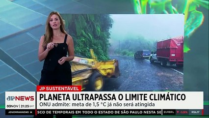 Planeta ultrapassa limite de 1,5 grau e ONU alerta para fracasso climático | JP Sustentável