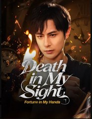 Death in My Sight Fortune in My Hands Chinese Drama - English Sub