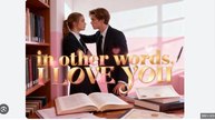 In Other Words, I Love You Full Movies English Sub