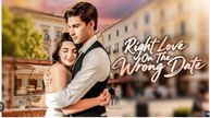 Right Love On The Wrong Date Full Movie English Sub