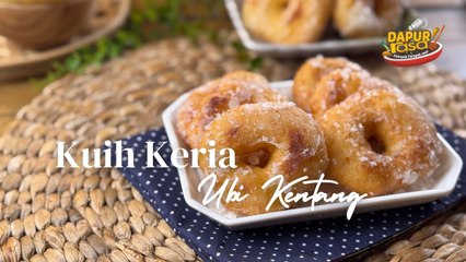 Kuih Keria Kentang Lembut Gebu, Sekali Makan Melekat di Hati!