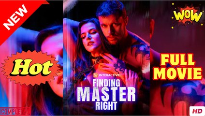 Finding Master Right (2025) - FULL & DETAILED VERSION