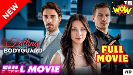 Falling For Her Bodyguard (2025) - FULL & DETAILED VERSION