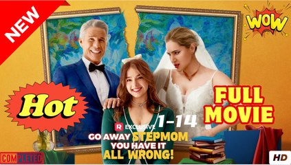 [New Drama] Go Away Stepmom, You Have It All Wrong! #reelshort - Full Movie - Drama Video Studio