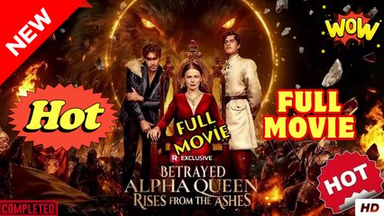 Betrayed Alpha Queen Rises from the Ashes