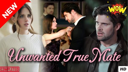 Unwanted True Mate Full Movie