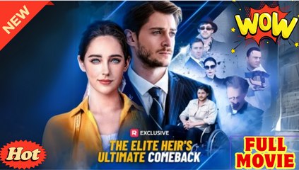 The Elite Heir's Ultimate Comeback